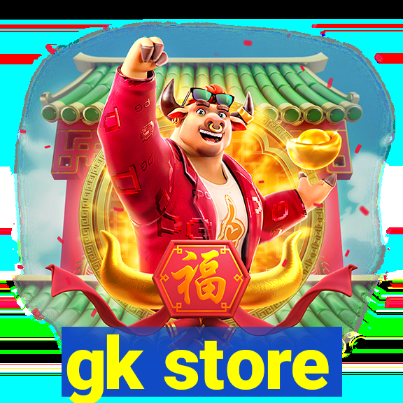 gk store